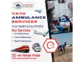 the-great-and-valuable-vayu-ambulance-services-in-kankarbagh-small-0