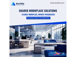 Step Up Your Work Experience with Aurbis Shared Spaces in Bangalore