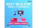 find-best-mcn-services-for-small-channels-small-0