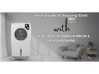 Best Desert Air Cooler in India: Cooling Comfort Without the High Price Tag