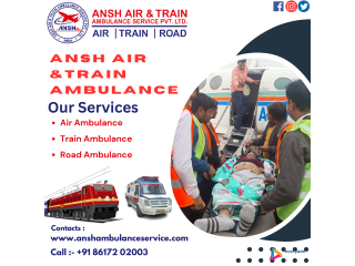 Serious Patient Transfer With The Best Medical Care - Ansh Air Ambulance Service in Ranchi